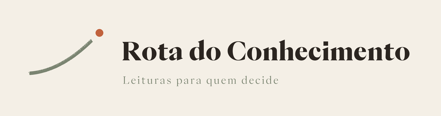Rota do Conhecimento. Leituras para quem decide.